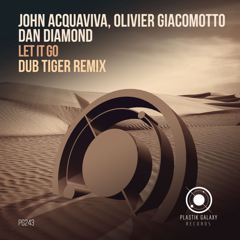 John Acquaviva, Olivier Giacomotto, Dan Diamond - Let It Go - Dub Tiger Remix