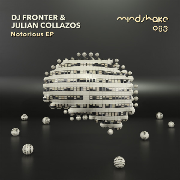 DJ Fronter and Julian Collazos - Notorious EP