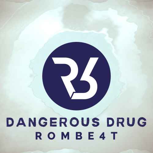 ROMBE4T - Dangerous Drug (Tech House)