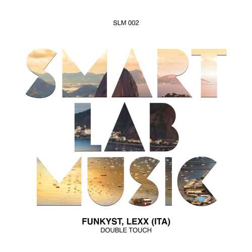 Funkyst, Lexx (ITA) - Double Touch EP