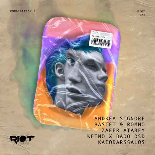 Kombination 3 EP - Andrea Signore - KaioBarssalos - Bastet&Rommo - Ketno x Dado Dsd - Zafer Atabey