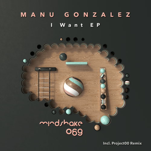 Manu Gonzalez - I Want EP