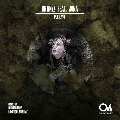 Brtinzz ft. JONA. - Poetovio [Oscuro Music] With Chicago Loop, Lunatique Sublime