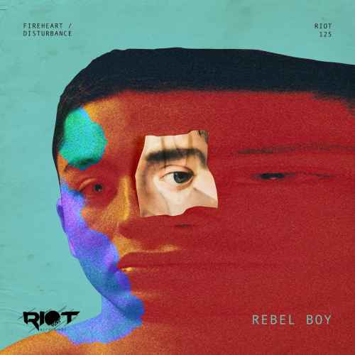 Rebel Boy - Fireheart / Disturbance