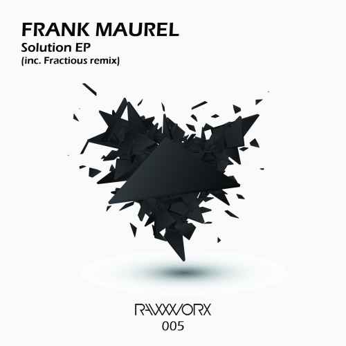 Frank Maurel - Solution EP (inc. Fractious remix)
