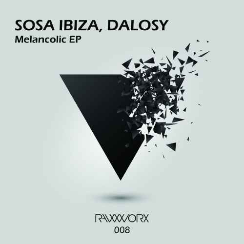 Ibiza Sosa, Dalosy - Melancolic EP