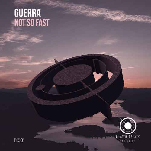 Guerra - Not So Fast EP