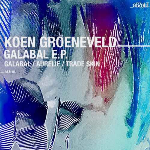 Koen Groeneveld - Galabal E.P.