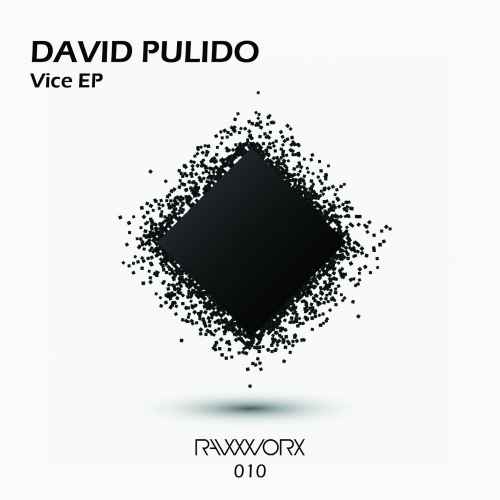 David Pulido - Vice EP