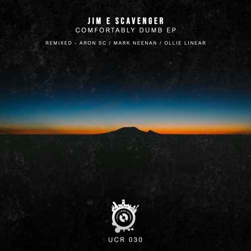 Jim E Scavenger - Comfortably Dumb EP