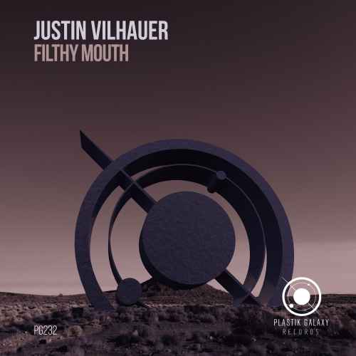 Justin Vilhauer - Filthy Mouth