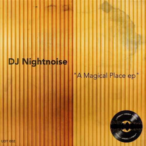 DJ Nightnoise - A Magical Place EP.