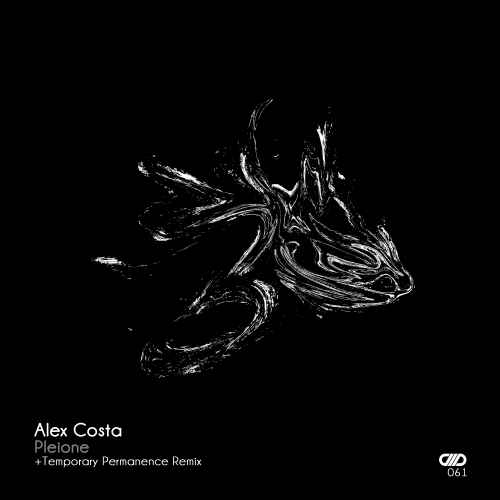 Alex Costa - Pleione (Incl. Temporary Permanence Remix)