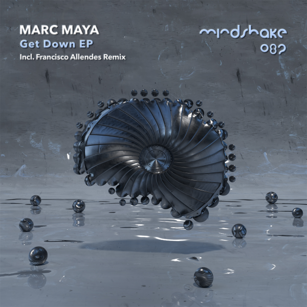 Marc Maya - Get Down EP incl Francisco Allendes Rmx