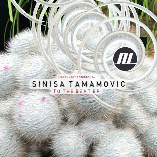 Sinisa Tamamovic - To The Beat EP
