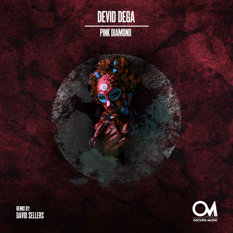 Devid Dega - Pink Diamond [Oscuro Music] With David Sellers