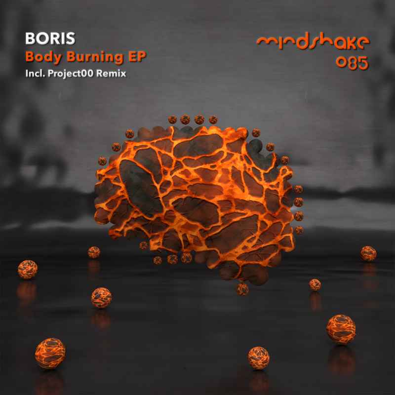 DJ Boris - Body Burning EP incl Project00 Rmx