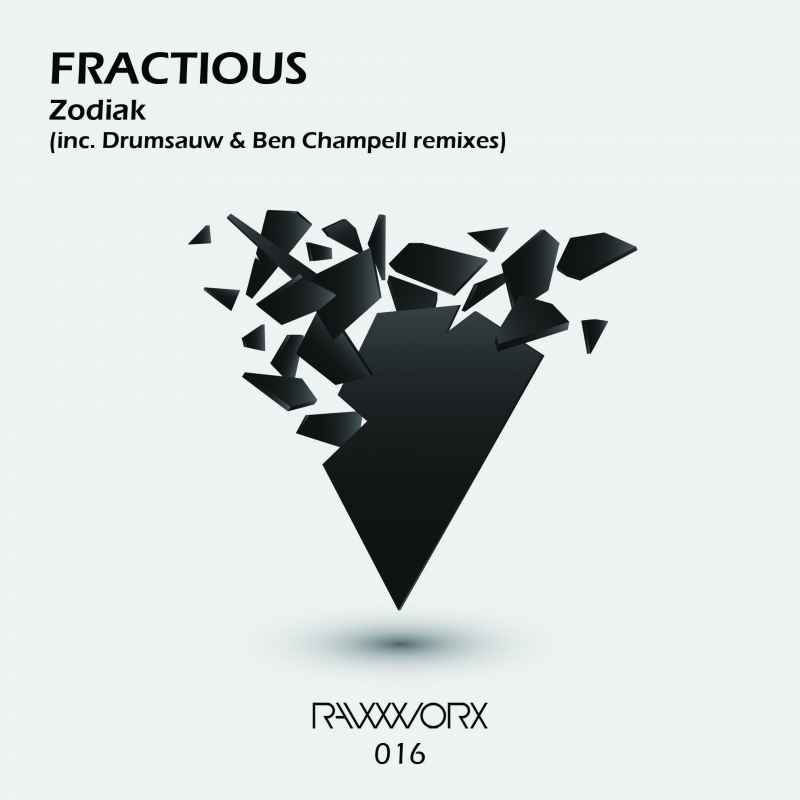 Fractious - Zodiak (inc. Drumsauw & Ben Champell remixes)