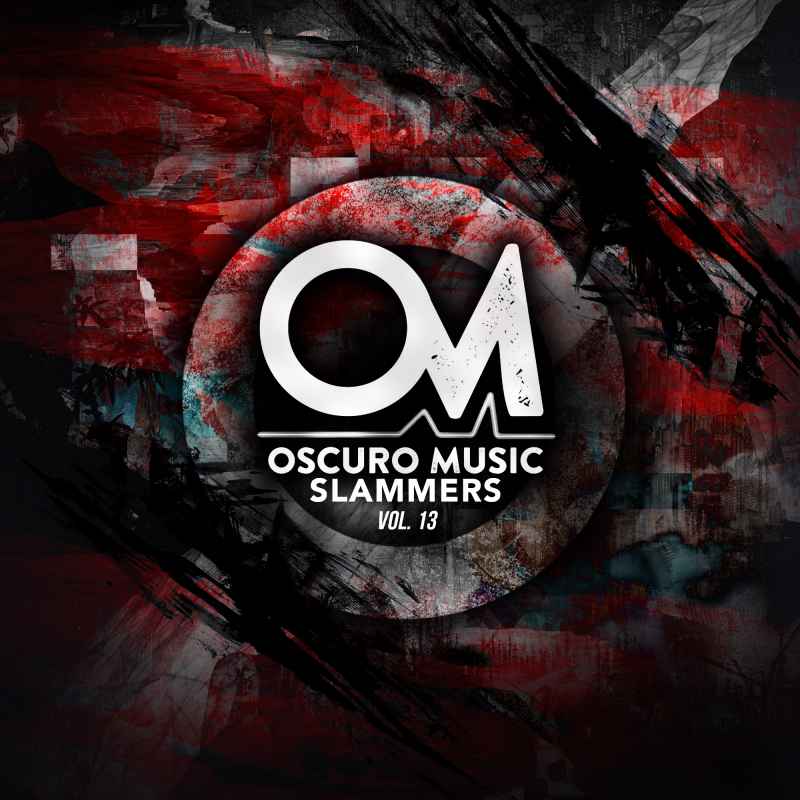 Oscuro Music Fresh Slammers Vol. 13 With [Fillipo Peschi, Simon Sangiuliano, Luca B, Jose Baher & Enzo Schneider]