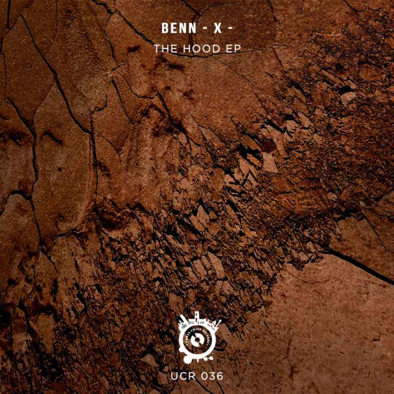Benn - X  The Hood EP