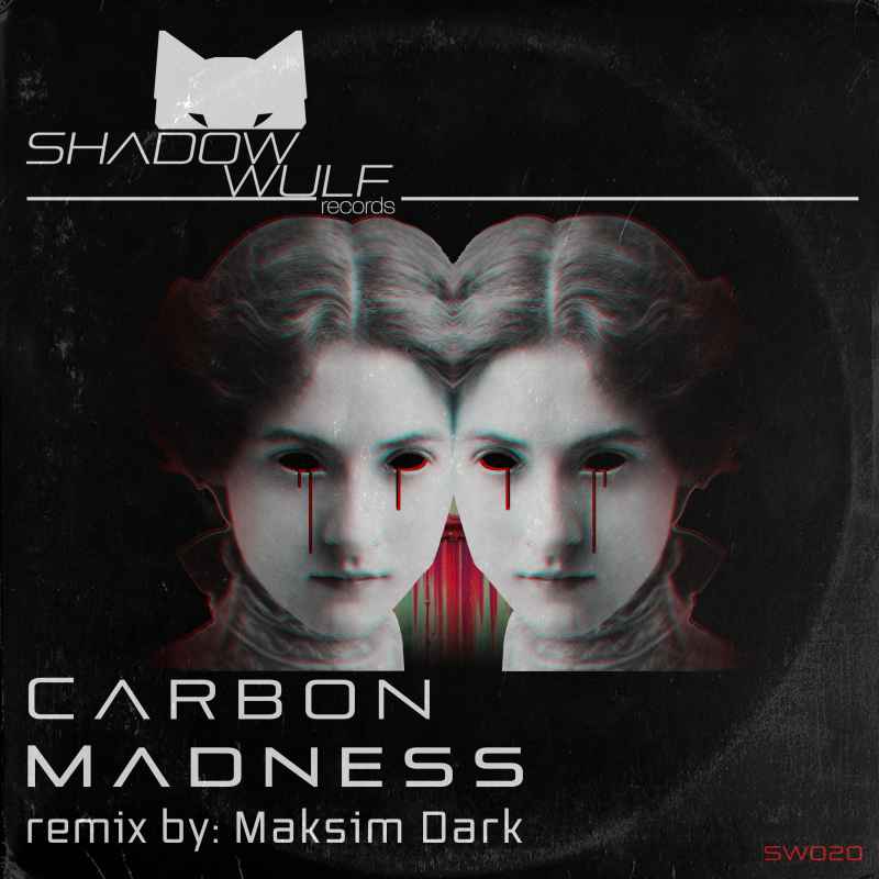 Carbon - Madness EP