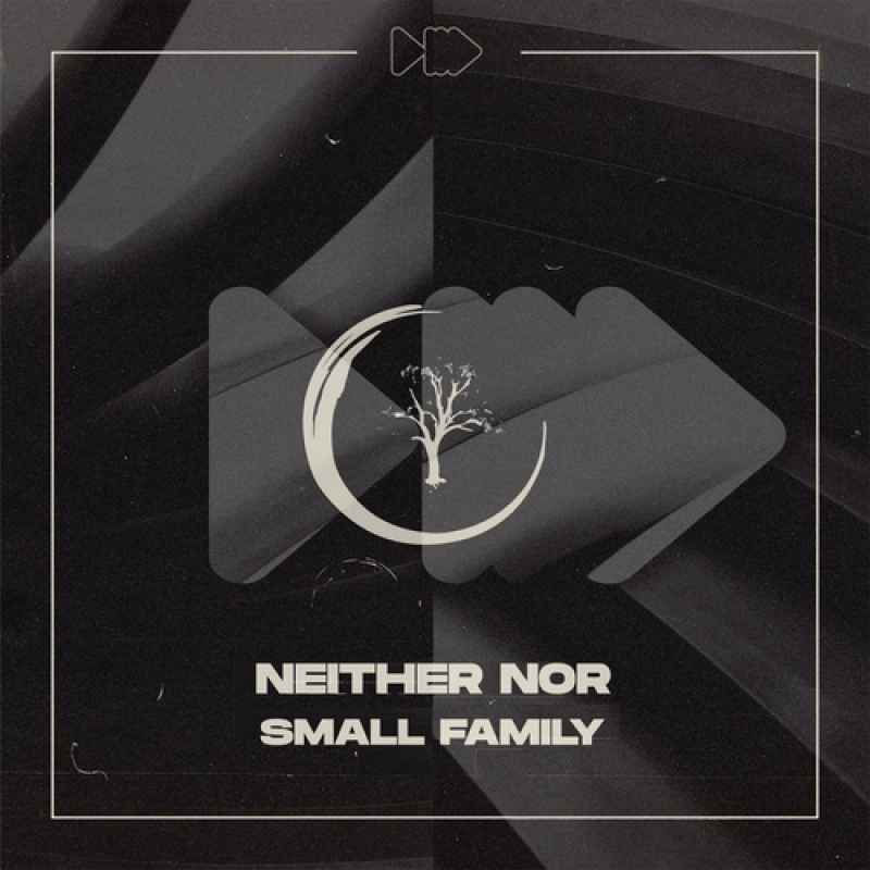 NEITHER NOR-SMALL FAMILY