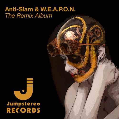 Anti-Slam & W.E.A.P.O.N. - The Remix Album