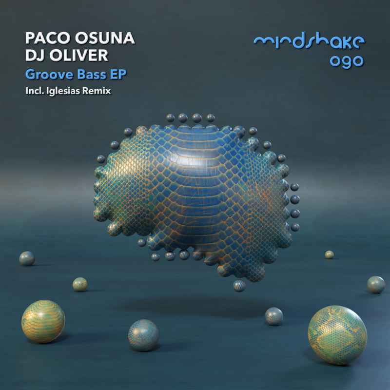 Paco Osuna, DJ Oliver - Groove Bass EP incl Iglesias Rmx