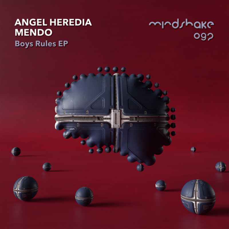 Angel Heredia, Mendo - Boys Rules EP