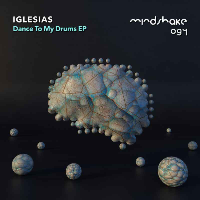 Iglesias - Dance To My Drums EP