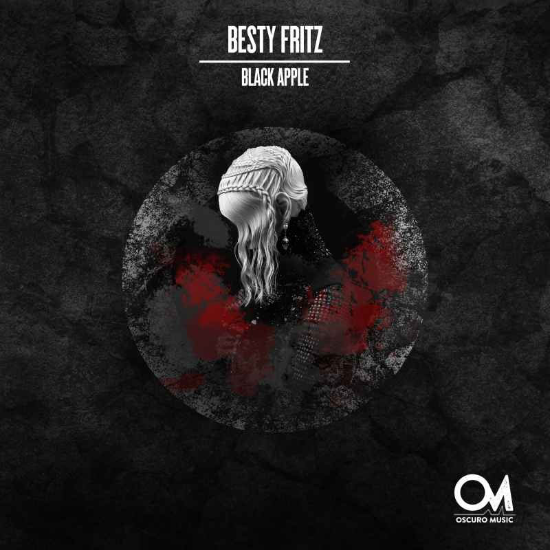 Besty Fritz - Black Apple [Oscuro Music]