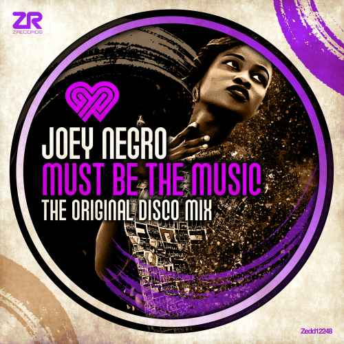 Joey Negro - Must Be The Music  (THE ORIGINAL DISCO VERSION)