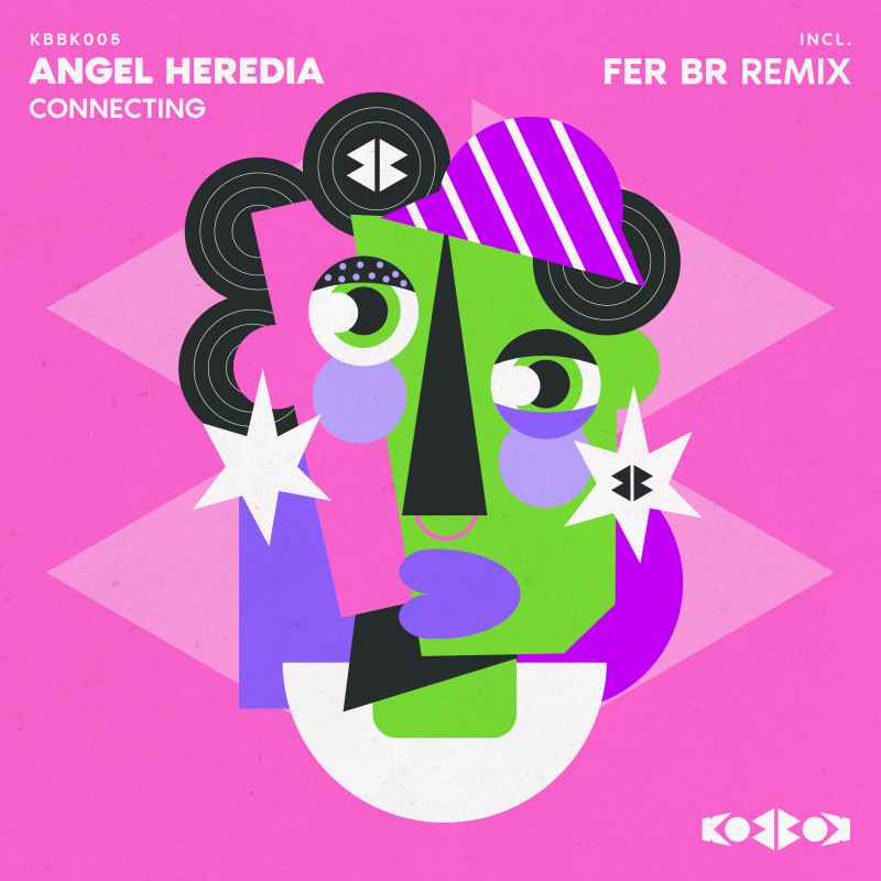 Angel Heredia - CONNECTING (Incl. Fer BR Remix)