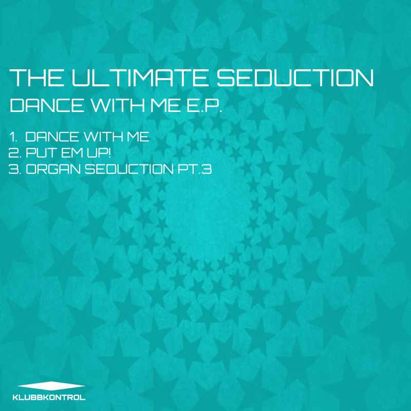 The Ultimate Seduction - Dance With Me E.P.