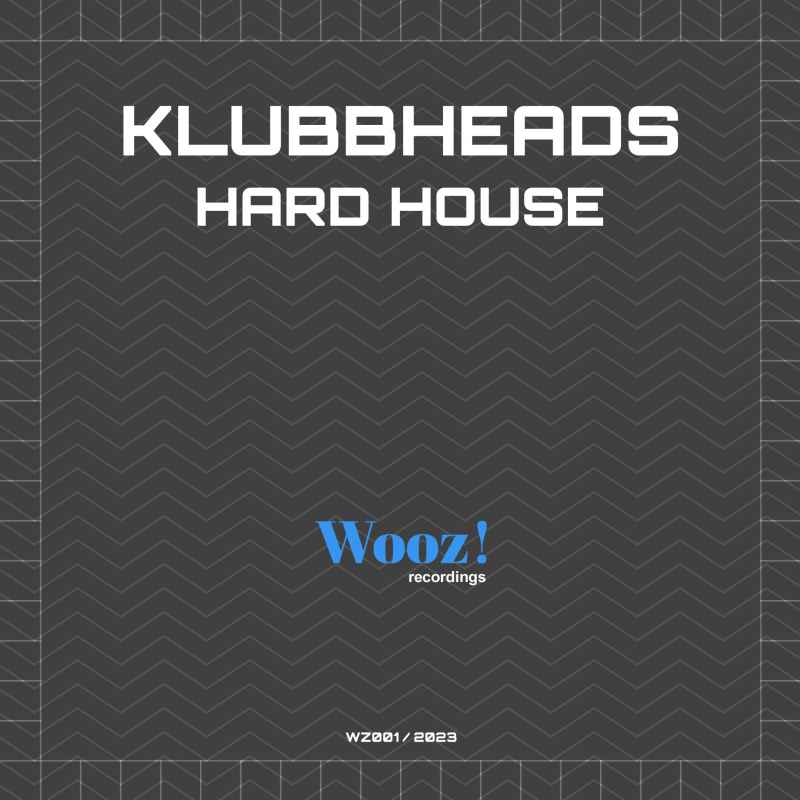 Klubbheads - Hard House