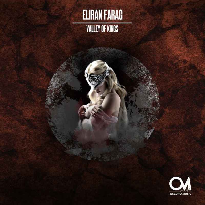 Eliran Farag - Valley of Kings [Oscuro Music]