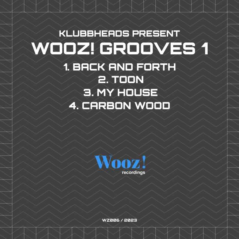 Klubbheads present Wooz! Grooves 1