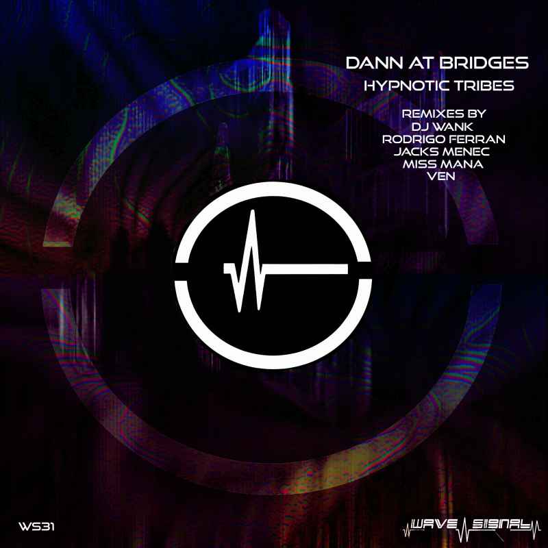 Dann At Bridges - Hypnotic Tribes