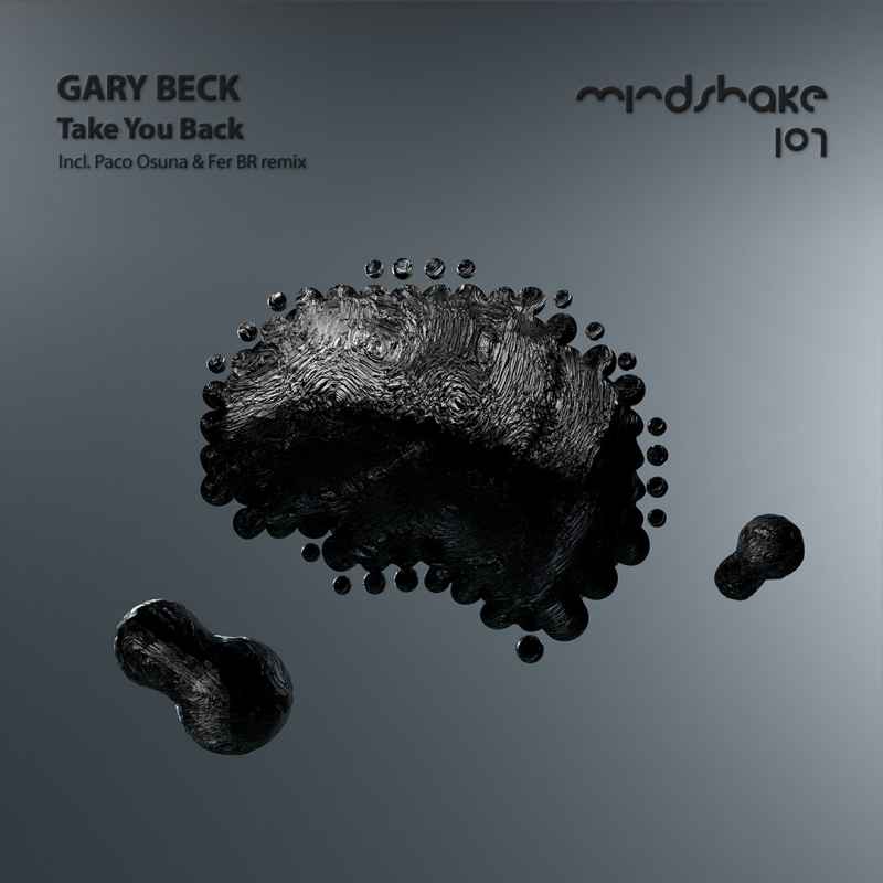 Gary Beck - Take You Back incl. Paco Osuna & Fer BR Remix