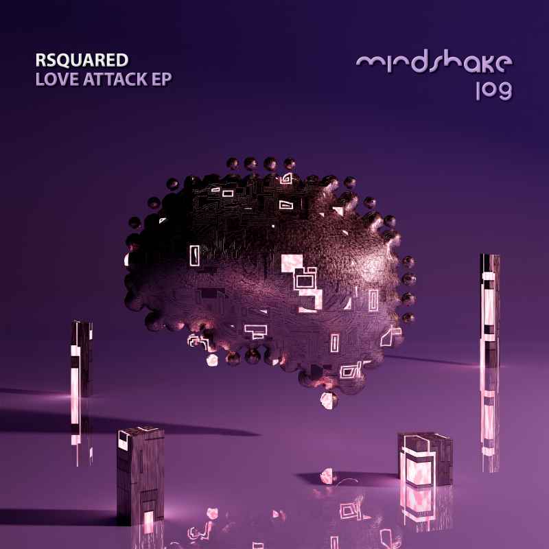 RSquared - Love Attack EP