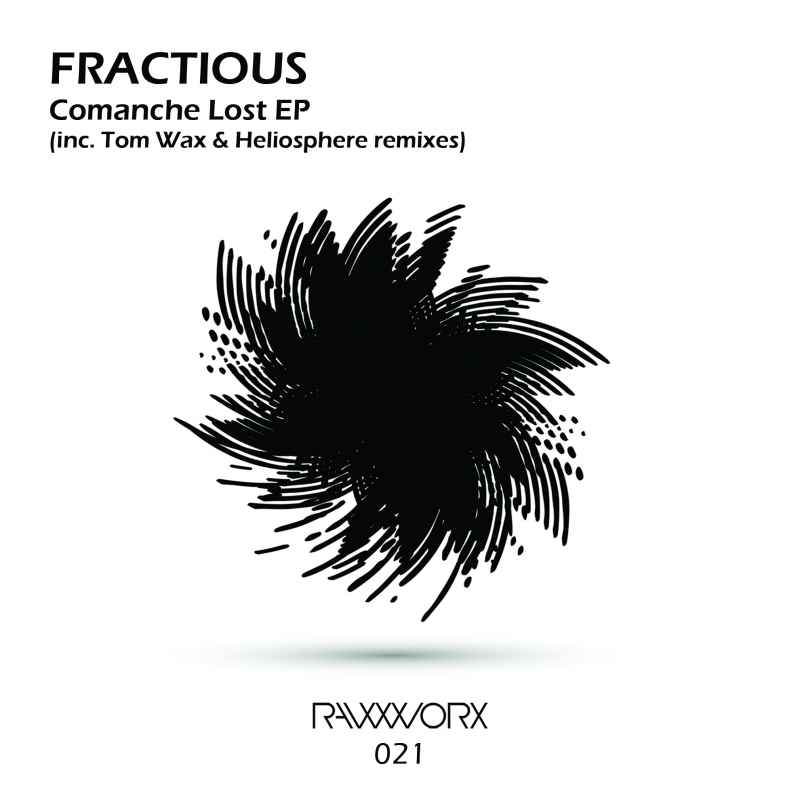 Fractious - Comanche Lost EP (inc. Tom Wax & Heliosphere remixes)
