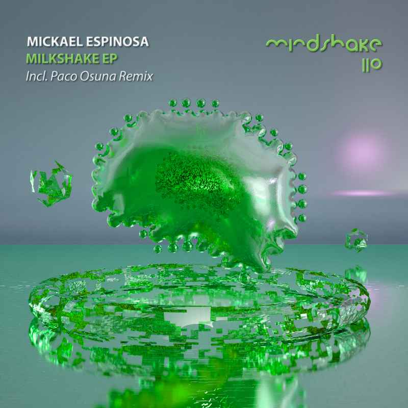 Mickael Espinosa - Milkshake EP incl. Paco Osuna Rmx