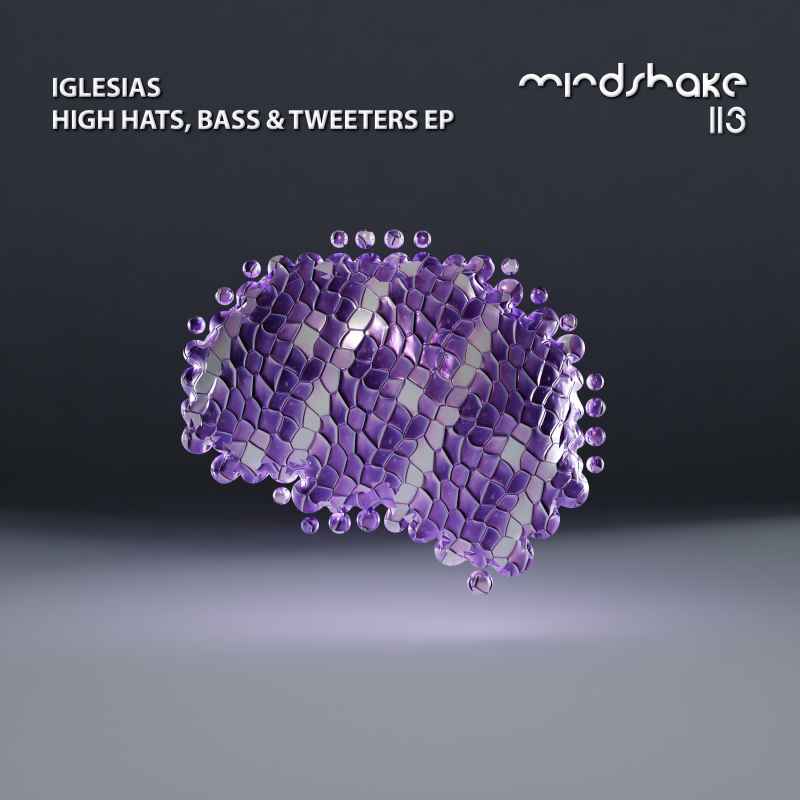 Iglesias - High Hats, Bass & Tweeters EP