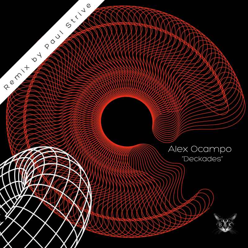 BK172 - Alex Ocampo - Deckades - Remix BY : Paul Strive