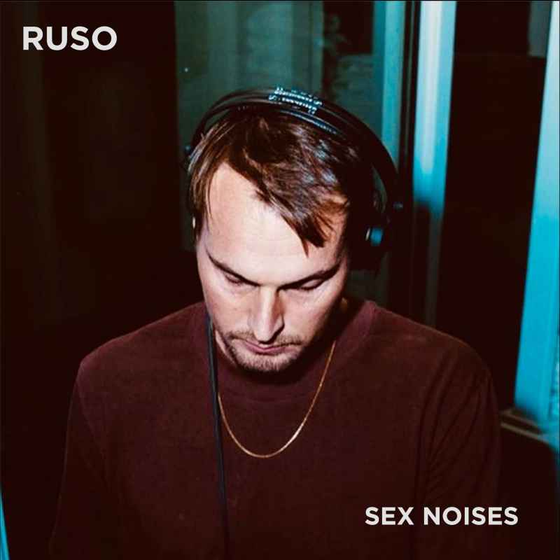 Ruso - Sex Noises (Deep Dubby House / After-Hours)