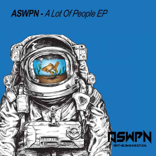 ASWPN - A Lot Of People EP