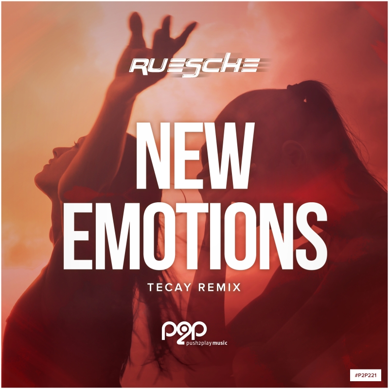 Ruesche - New Emotions (TeCay Remix)