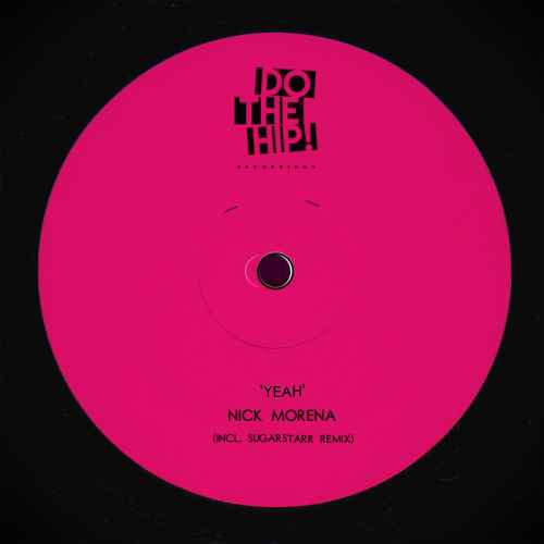 Nick Morena - Yeah (incl. Sugarstarr Remix)