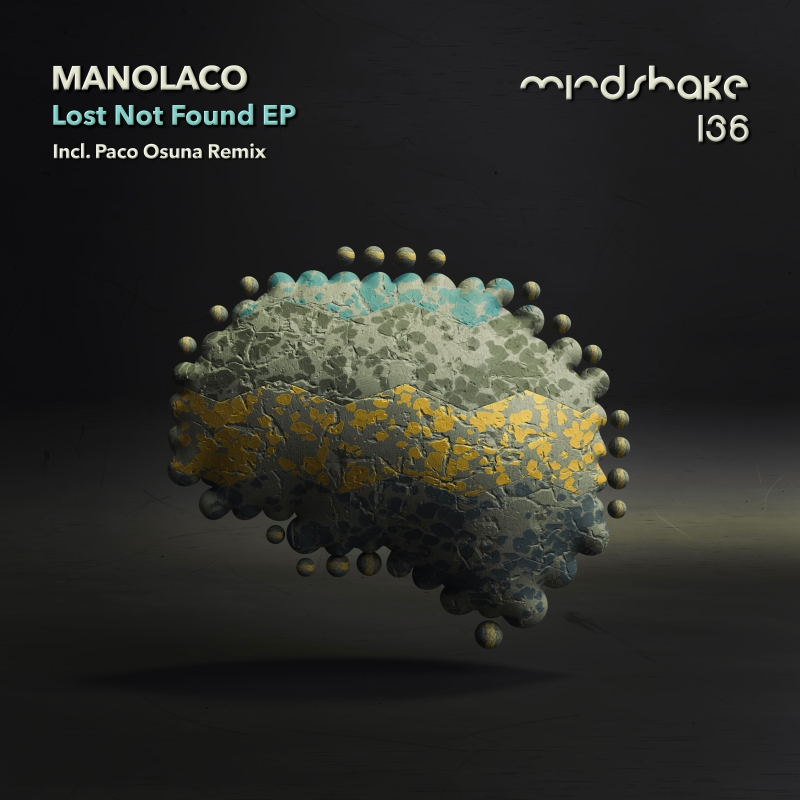 Manolaco - Lost Not Found incl. Paco Osuna Remix