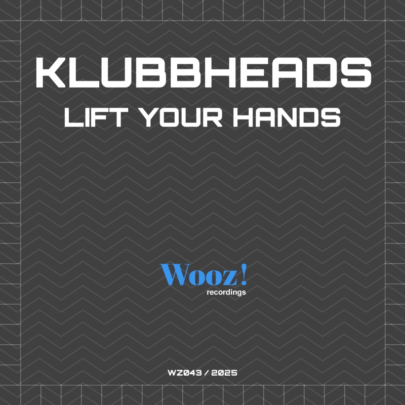 Klubbheads - Lift Your Hands